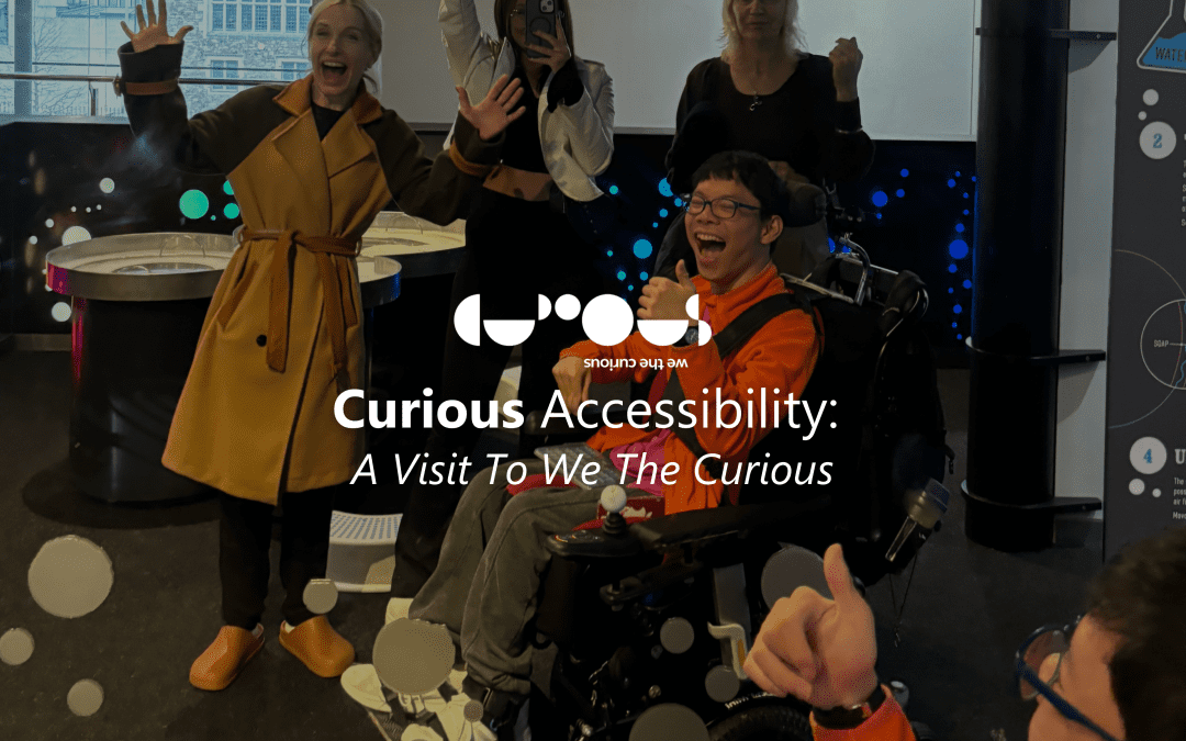 Accessibility At We The Curious Bristol